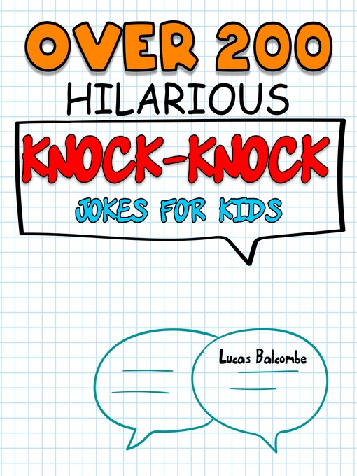 Title details for 200+  Knock-Knock Hilarious Jokes For Kids by Lucas Balcombe - Available